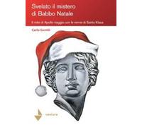 Svelato il mistero di Babbo Natale. Il mito di Apollo viaggia con le renne di Santa Klaus