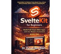 SvelteKit for Beginners: Build Full-Stack Web Apps with One Modern Framework