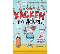 Sven Bendick Kacken im Advent: 24 Rätsel für die Weihnachtszeit auf (Tascabile)