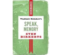Sven Birkerts Vladimir Nabokov's Speak, Memory: Bookmarked (Tascabile)
