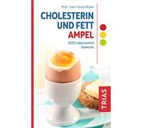 Sven-David Müll Cholesterin- und Fett-Ampel: 2500 Lebensmittel bewer (Tascabile)