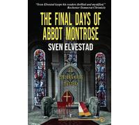 Sven Elvestad Stein Riverton The Final Days of Abbot Montrose (Tascabile)