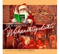 Sven Görtz - Die Schönsten Weihnachtsgedichte