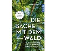 Sven Herzog Die Sache mit dem Wald: Neue Perspektiven und Kon (Copertina rigida)