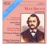 Sven-Invart Mik Max Bruch: Violinkonzert Nr. 2 d-moll op. 44, Suite fur Orc (CD)