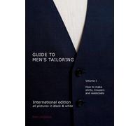 Sven Jungclaus Guide to men's tailoring, Volume I (black & white) (Tascabile)