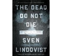 Sven Lindqvist The Dead Do Not Die (Tascabile)