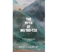 Sven Lindqvist The Myth of Wu Tao-tzu (Tascabile)