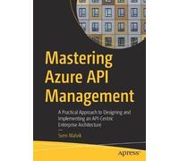 Sven Malvik Mastering Azure API Management (Tascabile)