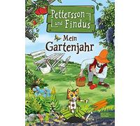 Sven Nordqvist Pettersson und Findus - Mein Gartenjahr: Eine (Copertina rigida)