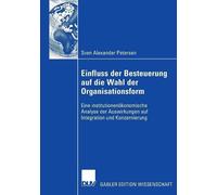Sven Petersen Einfluss der Besteuerung auf die Wahl der Organ (Copertina rigida)