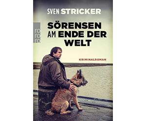 Sven Stricker Sörensen am Ende der Welt (Tascabile)