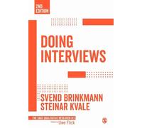 Doing Interviews (Qualitative Research Kit) by Svend Brinkmann