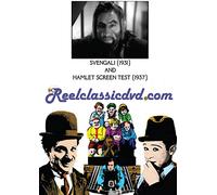 SVENGALI (1931) AND BARRYMORE HAMLET SCREEN TEST (1937)