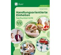 Svenja Ernsten Handlungsorientierte Einheiten Sachunterricht 1/2: Ti (Broschüre)