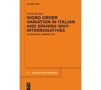 Svenja Krieger Word order variation in Italian and Spanish wh (Copertina rigida)