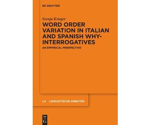 Svenja Krieger Word order variation in Italian and Spanish wh (Copertina rigida)