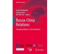 Nils Wörmer Sarah Kirchberger Svenja Sin Russia-China Relati (Copertina rigida)