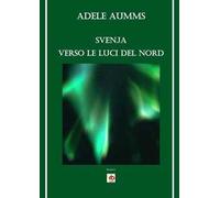 Svenja, verso le luci del nord