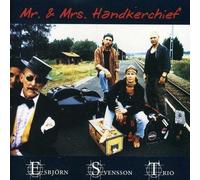 Svensson, Esbjorn Trio - Mr & Mrs Handkerchief