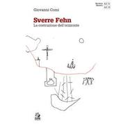 Sverre Fehn. La costruzione dell’orizzonte