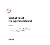 SVESTAR - KAERLIGT HILSET FRA..