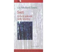 Svet. La luce splende nelle tenebre