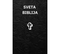 SVETA BIBLIJA, The Holy Bible in Croatian: Old and New testament
