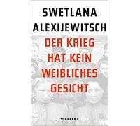 Svetlana Alexievich Der Krieg hat kein weibliches Gesicht (Tascabile)