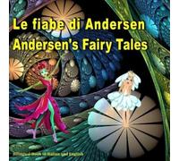 Svetlana Bagdas Le fiabe di Andersen. Andersen's Fairy Tales. Biling (Tascabile)