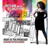 Svetlana & Delancey Five - Night At The Speakeasy