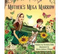 Svetlana Kitik Mother's Mega Marrow (Copertina rigida)