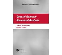 Svetlin G. Georgiev Khaled Ze General Quantum Numerical Anal (Copertina rigida)