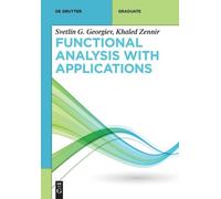 Svetlin G. Georgiev Khaled Zenn Functional Analysis with Applicatio (Tascabile)
