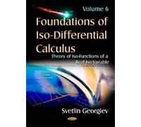 Svetlin Georgiev Foundations of Iso-Differential Calculus (Copertina rigida)