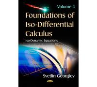 Svetlin Georgiev Foundations of Iso-Differential Calculus (Copertina rigida)