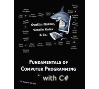 Svetlin Nakov Nakov's Team Vesse Fundamentals of Computer Programmin (Tascabile)