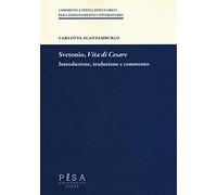 Svetonio, «Vita di Cesare». Introduzione, traduzione e commento