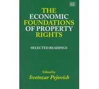 Svetozar Pejovich The Economic Foundations of Property Rights (Copertina rigida)