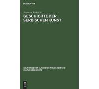 Svetozar Radojčič Geschichte der serbischen Kunst (Copertina rigida)