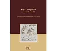 Svevia Tragoedia. Ediz. multilingue