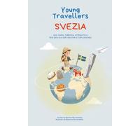 Svezia: Una guida turistica illustrata interattiva per giovani viaggiatori e viaggiatrici