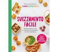 Svezzamento facile. Le ricette di @Yummy Little Belly