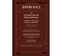 SVFM 0-0.1 THE STOLEN VALOR FIELD MANUAL
