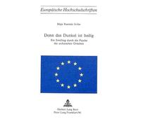 Svilar, M: Denn das Dunkel ist heilig