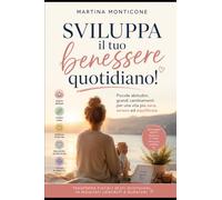 Sviluppa il tuo benessere quotidiano!