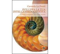 Sviluppa la tua intelligenza emotiva