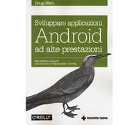 Sviluppare applicazioni Android ad alte prestazioni