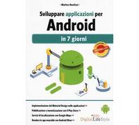Sviluppare applicazioni per Android in 7 giorni