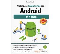 Sviluppare applicazioni per Android - in 7 giorni